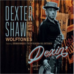 Shaw Dexter And The Wolftones - Dexin' ryhmässä CD @ Bengans Skivbutik AB (2478806)