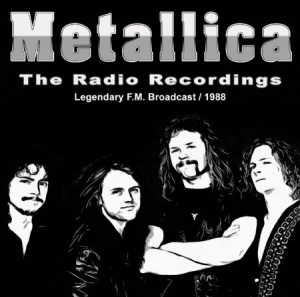 Metallica - Radio Recordings 1988 ryhmässä CD @ Bengans Skivbutik AB (2478845)