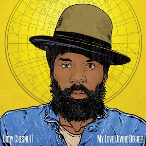 Cody Chesnutt - My Love Divine Degree ryhmässä CD @ Bengans Skivbutik AB (2479492)