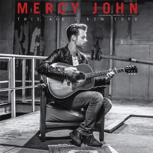 Mercy John - This Ain't New York ryhmässä ME SUOSITTELEMME / Joululahjavinkki: CD @ Bengans Skivbutik AB (2484429)