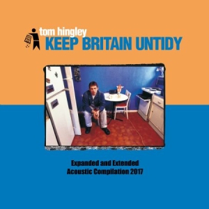 Hingley Tom - Keep Britain Untidy ryhmässä CD @ Bengans Skivbutik AB (2485863)