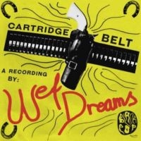 Wet Dreams - Cartridge Belt ryhmässä VINYYLI @ Bengans Skivbutik AB (2486193)