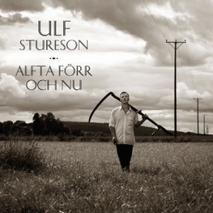 Stureson Ulf - Alfta Förr Och Nu ryhmässä VINYYLI @ Bengans Skivbutik AB (2487249)