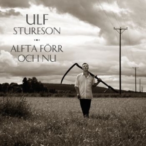 Stureson Ulf - Alfta Förr Och Nu ryhmässä CD @ Bengans Skivbutik AB (2487251)