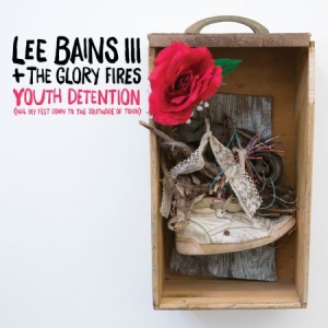 Bains Lee + The Glory Fires - Youth Detention ryhmässä VINYYLI @ Bengans Skivbutik AB (2487304)