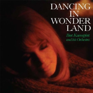 Kaempfert Bert - Dancing In Wonderland ryhmässä CD @ Bengans Skivbutik AB (2487347)