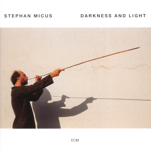 Stephan Micus - Darkness & Light ryhmässä VINYYLI @ Bengans Skivbutik AB (2488204)