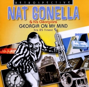 Nat Gonella & His Georgians - Georgia On My Mind ryhmässä CD @ Bengans Skivbutik AB (2489123)