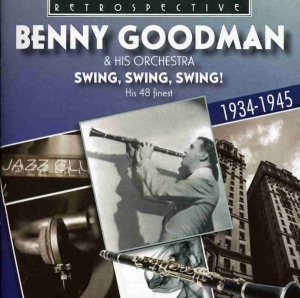 Benny Goodman & His Orchestra - Swing, Swing, Swing! ryhmässä CD @ Bengans Skivbutik AB (2489125)