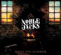 Noble Jacks - What The Hammer ryhmässä CD @ Bengans Skivbutik AB (2491875)