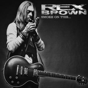 Rex Brown - Smoke On This.... ryhmässä CD @ Bengans Skivbutik AB (2491949)