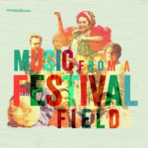 Various Artists - Music From The Festival Field ryhmässä CD @ Bengans Skivbutik AB (2492055)