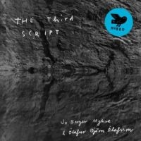 Myhre Jo Berger/Olafur Björn Olafss - Third Script ryhmässä VINYYLI @ Bengans Skivbutik AB (2492072)