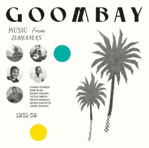 Various Artists - Goombay Music From The Bahamas 1951 ryhmässä VINYYLI @ Bengans Skivbutik AB (2492080)