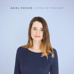 Pocock Ariel - Living In Twilight ryhmässä CD @ Bengans Skivbutik AB (2492391)