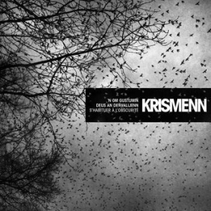 Krismenn - S'habituer A L'obscurite ryhmässä CD @ Bengans Skivbutik AB (2492417)