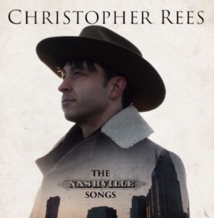 Rees Christopher - Nashville Songs ryhmässä CD @ Bengans Skivbutik AB (2492672)