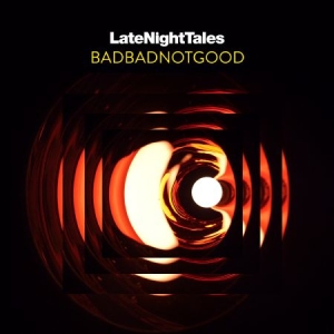 Badbadnotgood - Late Night Tales ryhmässä CD @ Bengans Skivbutik AB (2495012)