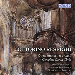 Respighi Ottorino - Complete Organ Works ryhmässä ME SUOSITTELEMME / Joululahjavinkki: CD @ Bengans Skivbutik AB (2495074)