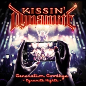 Kissin' Dynamite - Generation Goodbye - Dynamite (2 Cd ryhmässä DVD & BLU-RAY @ Bengans Skivbutik AB (2498485)