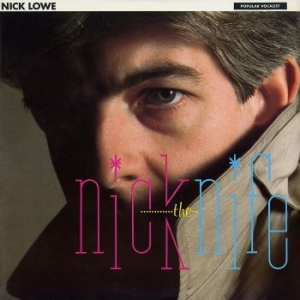 Lowe Nick - Nick The Knife ryhmässä ME SUOSITTELEMME / Klassiska lablar / YepRoc / CD @ Bengans Skivbutik AB (2498559)