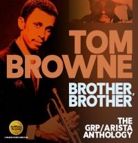 Browne Tom - Brother, Brother -The Grp / Arista ryhmässä CD @ Bengans Skivbutik AB (2498595)