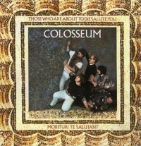 Colosseum - Those Who Are About To Die Salute Y ryhmässä CD @ Bengans Skivbutik AB (2498608)