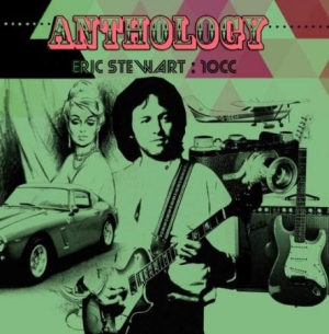 Stewart Eric / 10Cc - Anthology: 2Cd Deluxe Edition ryhmässä CD @ Bengans Skivbutik AB (2498613)