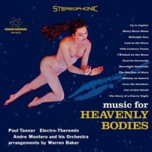 Tanner Paul - Music For Heavenly Bodies ryhmässä CD @ Bengans Skivbutik AB (2510419)