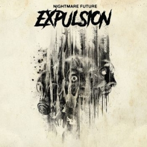 Expulsion - Nightmare Fule ryhmässä VINYYLI @ Bengans Skivbutik AB (2510986)