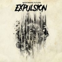 Expulsion - Nightmare Fule ryhmässä CD @ Bengans Skivbutik AB (2510988)