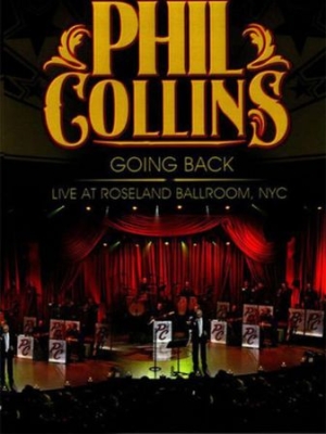 Phil Collins - Going Back - Live At Roseland Ballr ryhmässä Minishops / Phil Collins @ Bengans Skivbutik AB (2511004)