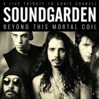 Soundgarden - Beyond This Mortal Coil (Live Broad ryhmässä Minishops / Soundgarden @ Bengans Skivbutik AB (2514722)