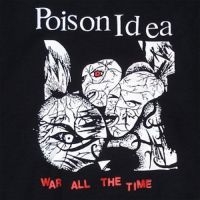 Poison Idea - War All The Time ryhmässä VINYYLI @ Bengans Skivbutik AB (2517304)