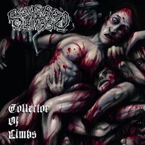 Severed Limbs - Collector Of Limbs ryhmässä CD @ Bengans Skivbutik AB (2517364)