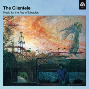 Clientele - Music For The Age Of Miracles ryhmässä CD @ Bengans Skivbutik AB (2517382)