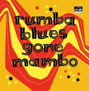 Various Artists - Rumba Blues Gone Mambo (How Latin M ryhmässä CD @ Bengans Skivbutik AB (2517413)