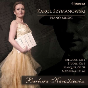 Szymanowski Karol - Piano Music ryhmässä ME SUOSITTELEMME / Joululahjavinkki: CD @ Bengans Skivbutik AB (2518566)