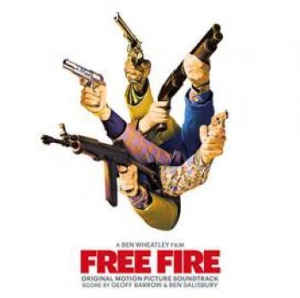 Geoff Barrow & Ben Salisbury & Vari - Free Fire: Original Motion Picture ryhmässä CD @ Bengans Skivbutik AB (2520037)