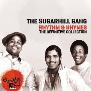 The Sugarhill Gang - Rhythm & Rhymes - The Definitv ryhmässä CD @ Bengans Skivbutik AB (2520094)