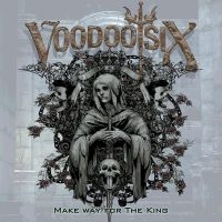 VOODOO SIX - MAKE WAY FOR THE KING ryhmässä CD @ Bengans Skivbutik AB (2522124)