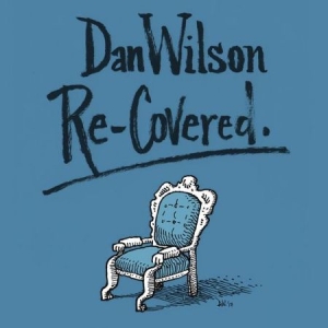 Dan Wilson - Re-Covered - Book Version ryhmässä CD @ Bengans Skivbutik AB (2522273)