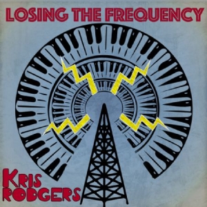 Rodgers Kris - Losing The Frequency ryhmässä CD @ Bengans Skivbutik AB (2524260)