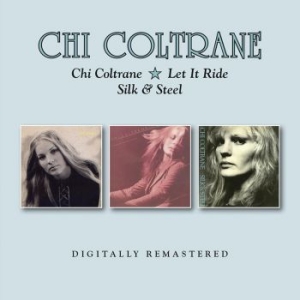 Chi Coltrane - Chi/Let It Ride/Silk & Steel ryhmässä CD @ Bengans Skivbutik AB (2524315)