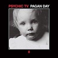 Psychic Tv - Pagan Day ryhmässä VINYYLI @ Bengans Skivbutik AB (2524807)