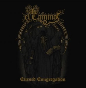 El Camino - Cursed Congregation ryhmässä CD @ Bengans Skivbutik AB (2525737)