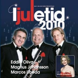 Eddie Oliva/Magnus Johansson/Marc.. - I Juletid 2010 ryhmässä CD @ Bengans Skivbutik AB (2527350)