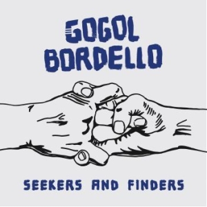 Gogol Bordello - Seekers And Finders ryhmässä ME SUOSITTELEMME / Joululahjavinkki: Vinyyli @ Bengans Skivbutik AB (2528407)