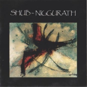 Shub Niggurath - Shub Niggurath ryhmässä CD @ Bengans Skivbutik AB (2528440)