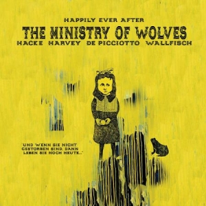 Ministry Of Wolves - Happily Ever After ryhmässä ME SUOSITTELEMME / Joululahjavinkki: Vinyyli @ Bengans Skivbutik AB (2528516)